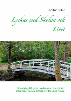 Lyckas med Skolan och Livet (eBook, ePUB) - Keiller, Christian