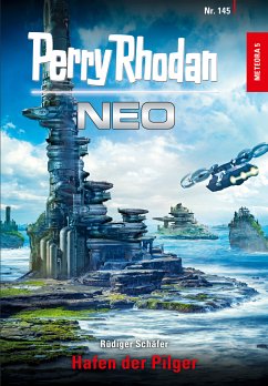 Hafen der Pilger / Perry Rhodan - Neo Bd.145 (eBook, ePUB) - Schäfer, Rüdiger