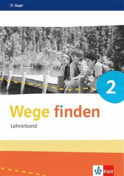 Wege finden. Lehrerband mit CD-ROM Klasse 2. Ausgabe Sachsen, Sachsen-Anhalt und Thüringen ab 2017