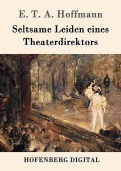 Cover Seltsame Leiden eines Theaterdirektors (eBook, ePUB)