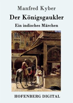 Der Königsgaukler (eBook, ePUB) - Kyber, Manfred
