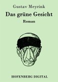 Das grüne Gesicht (eBook, ePUB) Das grüne Gesicht (eBook, ePUB)