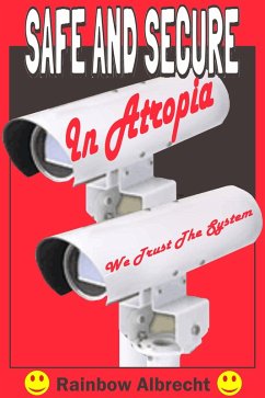 Safe and Secure in Atropia (eBook, ePUB) - Albrecht, Rainbow
