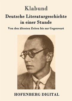 Deutsche Literaturgeschichte in einer Stunde (eBook, ePUB) - Klabund