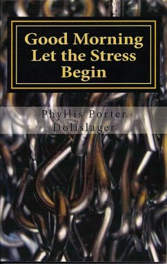 Cover Good Morning Let the Stress Begin (eBook, ePUB)