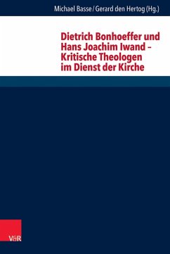 Cover Dietrich Bonhoeffer und Hans Joachim Iwand - Kritische Theologen im Dienst der Kirche (eBook, PDF)