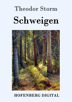 Schweigen (eBook, ePUB) - Storm, Theodor