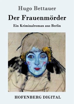 Der Frauenmörder (eBook, ePUB) - Bettauer, Hugo