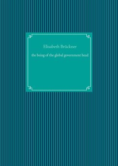 The being of the global government head - Brückner, Elisabeth