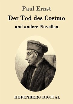 Der Tod des Cosimo (eBook, ePUB) - Paul Ernst