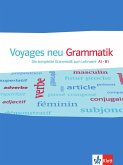 Voyages neu A1-B1. Die komplette Grammatik zum Lehrwerk A1-B1