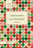 Lebenswelten und Weltbilder. Lehrbuch. Klassen 5/6. Brandenburg
