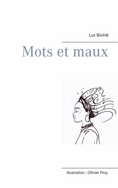 Mots et maux (eBook, ePUB) - Biichlé, Luc