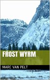 Frost Wyrm (World of Mundial, #7) (eBook, ePUB)