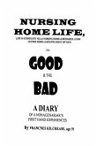 Nursing Home Life - Life In Stonegate Villa Nursing Home And Rehabilitation Center From The Patients Point Of View (eBook, ePUB) Nursing Home Life - Life In Stonegate Villa Nursing Home And Rehabilitation Center From The Patients Point Of View (eBook, ePUB)