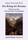 Der König der Bernina (eBook, ePUB)