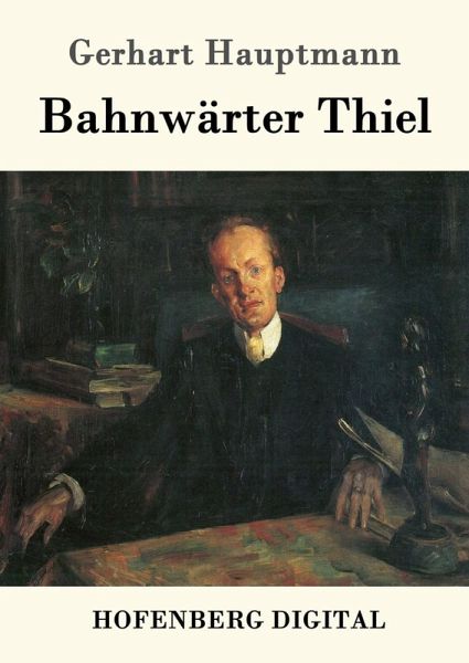 Bahnwärter Thiel (eBook, ePUB)