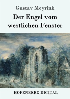 Der Engel vom westlichen Fenster (eBook, ePUB) - Meyrink, Gustav