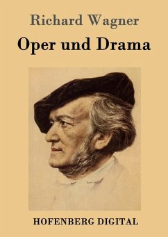 Oper und Drama (eBook, ePUB) - Richard Wagner