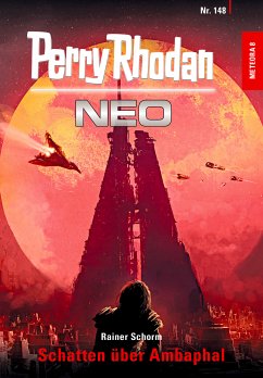 Schatten über Ambaphal / Perry Rhodan - Neo Bd.148 (eBook, ePUB) - Schorm, Rainer