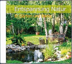 Entspannung Natur - In Gärten und Parks