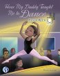 How My Daddy Taught Me to Dance (eBook,... - Bild 1