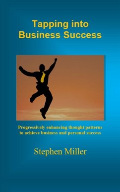 Tapping Into Business Success (eBook, ePUB) - Miller, Stephen