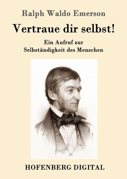 Vertraue dir selbst! (eBook, ePUB) Vertraue dir selbst! (eBook, ePUB)