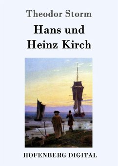 Hans und Heinz Kirch (eBook, ePUB) - Storm, Theodor