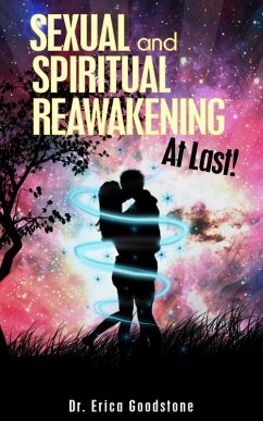 Cover Sexual And Spiritual Reawakening, At Last (eBook, ePUB)