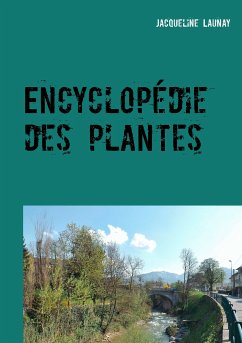 Encyclopédie des plantes (eBook, ePUB) - Launay, Jacqueline