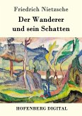 Der Wanderer und sein Schatten (eBook, ePUB)
