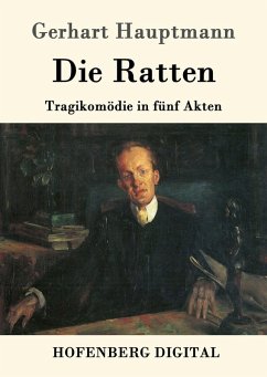 Die Ratten (eBook, ePUB) - Hauptmann, Gerhart