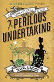 A Veronica Speedwell Mystery - A Perilous Undertaking (eBook, ePUB)