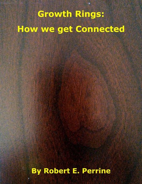 Growth Rings: How We Get Connected (eBook, ePUB) Growth Rings: How We Get Connected (eBook, ePUB)
