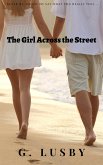 The Girl Across the Street (eBook, ePUB) The Girl Across the Street (eBook, ePUB)