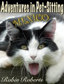 Adventures in Pet-Sitting (eBook, ePUB) Adventures in Pet-Sitting (eBook, ePUB)
