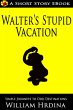 Walter's Stupid Vacation (Simple... - Bild 1