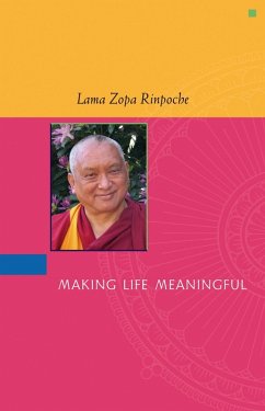 Making Life Meaningful (eBook, ePUB) - Rinpoche, Lama Zopa