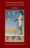 Achievements and the Days Book I. From the Origin to the Hominids (eBook, ePUB)