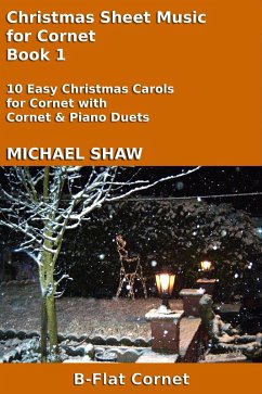 Christmas Sheet Music for Cornet - Book 1 (Christmas Sheet Music For Brass Instruments, #2) (eBook, ePUB) Cover Christmas Sheet Music for Cornet - Book 1 (Christmas Sheet Music For Brass Instruments, #2) (eBook, ePUB)