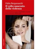 Il volto nascosto della violenza (eBook, ePUB)