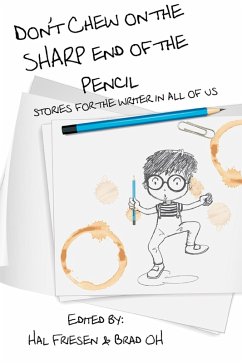 Cover Don't Chew on the Sharp End of the Pencil (eBook, ePUB)