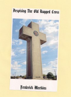 Cover Despising The Old Rugged Cross (eBook, ePUB)