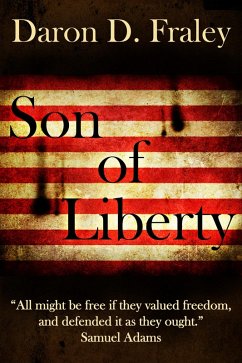 Son of Liberty (eBook, ePUB) - Fraley, Daron