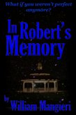 In Robert's Memory (eBook, ePUB) In Robert's Memory (eBook, ePUB)