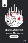 Revoluciones: El Marketing puede vendernos un mejor futuro. (Revoluciones del Marketing por Tuyo Isaza, #2) (eBook, ePUB)