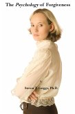 The Psychology of Forgiveness (eBook, ePUB) The Psychology of Forgiveness (eBook, ePUB)