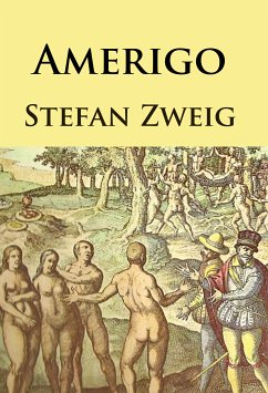 Amerigo (eBook, ePUB) - Zweig, Stefan