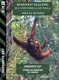 Borneo Malese - Il canto della giungla (eBook, ePUB)